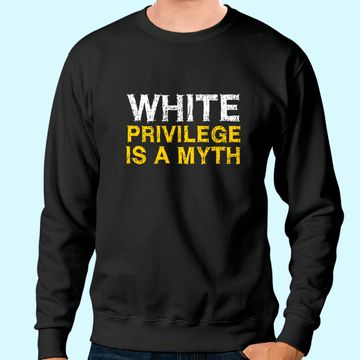 Discover Vintage Distressed Libertarian White Privilege Is A Myth Sweatshirt