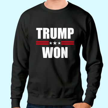 Discover Trump Won Conservative Republican Sweatshirt