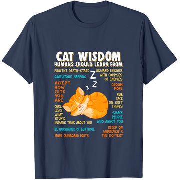 Discover Cat Wisdom Human Should Learn From T Shirt