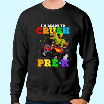Discover Cool I'm Ready To Crush PRE-K Monster Truck Dinosaur T-Rex Sweatshirt