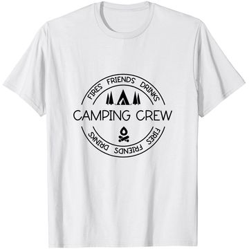 Discover Fires Friends Drinks Camping Crew T-Shirt