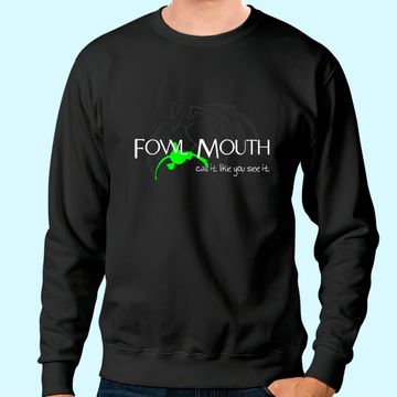 Discover Fowl Mouth Duck Hunting Sweatshirt