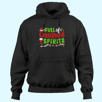 Discover Full Of Christmas Spirits Christmas Time Hoodies