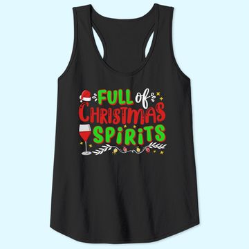Discover Full Of Christmas Spirits Christmas Time Tank Tops