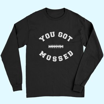 Discover You Got Mossed Long Sleeves