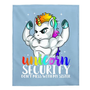 Discover Unicorn Security Dont Mess With My Sister Funny Brother Gift Baby Blanket