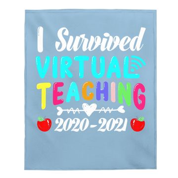 Discover I Survived Virtual Teaching End Of Year Teacher 2020 2021 Baby Blanket
