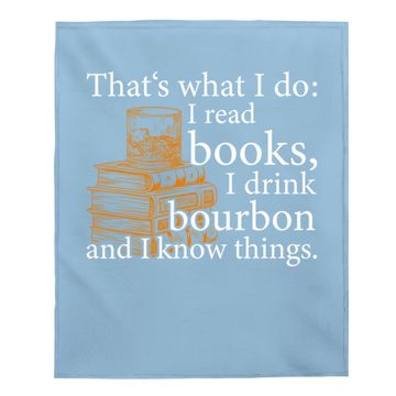 Discover That's What I Do, Book Lover And Bourbon Drinker Gift Baby Blanket