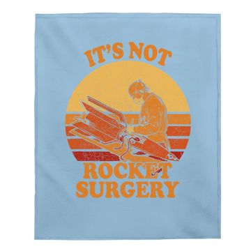 Discover Its Not Rocket Surgery - Retro Surgeon Rocket Scientist Baby Blanket