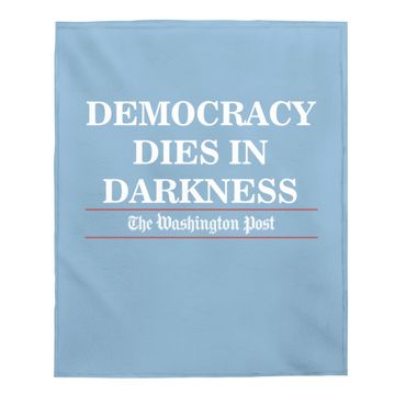 Discover Trendy Democracy Dies In Darkness Baby Blanket