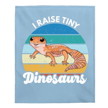 Discover I Raise Tiny Dinosaurs Leopard Gecko Mom Dad Reptile Baby Blanket