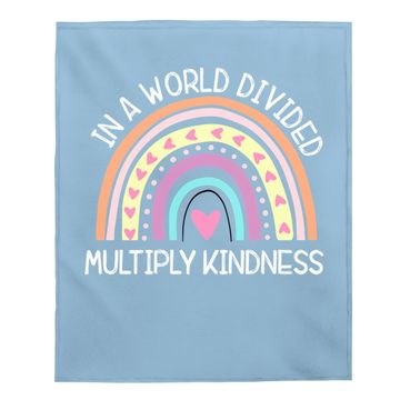 Discover In World Divided Multiply Kindness Teacher Appreciation Baby Blanket