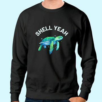 Discover Shell Yeah - Cute Tortoise & Sea Turtle Sweatshirt