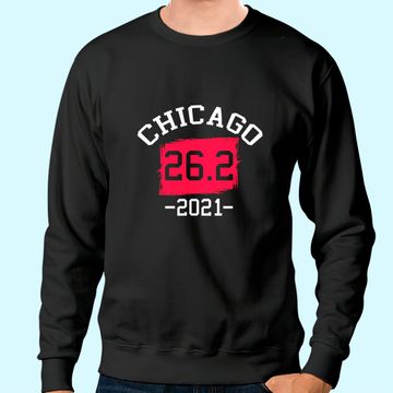 Discover Chicago 26.2 2021 Marathon Running Runners Sweatshirt