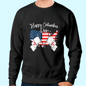 Discover Happy Columbus Day Sweatshirt