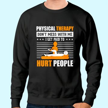 Discover PT Physical Therapy Gift Therapist Month Sweatshirt