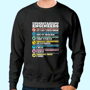 Discover Understanding Engineers Funny Engineering Sweatshirt