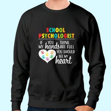 Discover School Psychologist Heart Sweatshirt