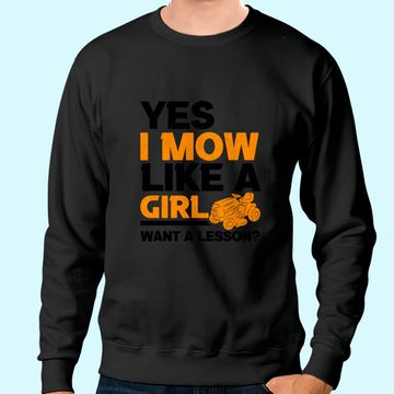 Discover I Mow Like A Girl Lawnmower Gardener Mower Lawn Mowing Sweatshirt