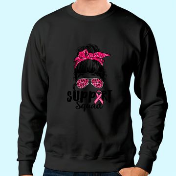 Discover Support Squad Messy Bun Pink Warrior Breast Cancer Awareness Sweatshirt