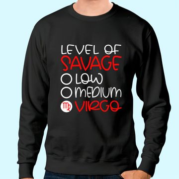 Discover Virgo Zodiac Sign Birthday Savage August September Sweatshirt