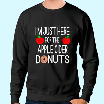 Discover I'm Just Here For The Apple Cider Donuts Apple Picking Sweatshirt