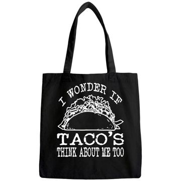 Discover I Wonder If Tacos Think About Me Too Tote Bag