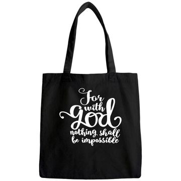 Discover For With God Nothing Shall Be Impossible Tote Bag