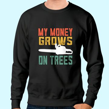 Discover My Money Grows On Trees Sweatshirt