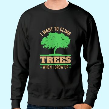 Discover Future Arborist Tree Surgeon Trees Climbing Sweatshirt