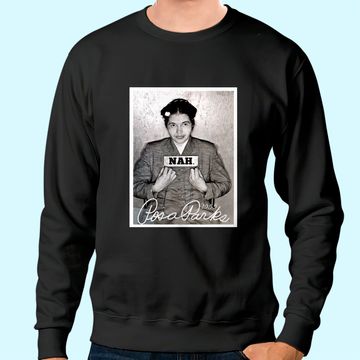 Discover Nah Rosa Park Black History Sweatshirt