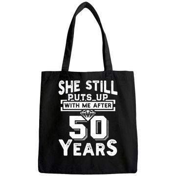 Discover She Still Puts Up With Me After 50 Years Wedding Anniversary Tote Bag