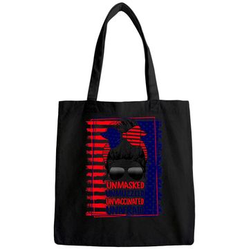 Discover Unmasked Unmuzzled Unvaccinated Unafraid Tote Bag