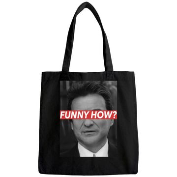 Discover Goodfellas Joe Pesci Funny How  Unisex Tote Bag