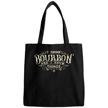 Discover I Drink Bourbon And I Know Things Tote Bag
