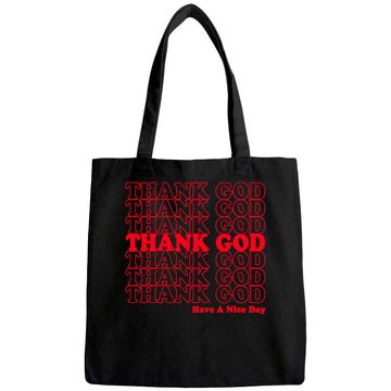 Discover Thank God Have A Nice Day Grocery Bag Tote Bag