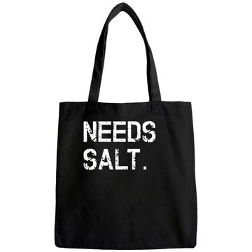 Discover Needs Salt Tote Bag Funny Cooking Chef Gift Tote Bag