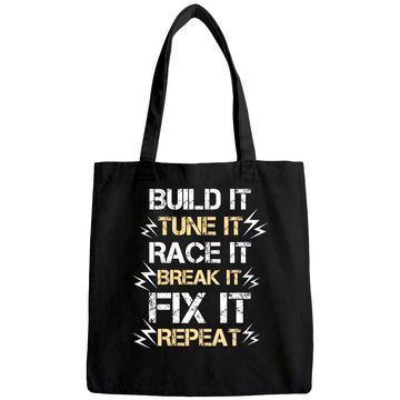 Discover Build It Tune It Race It Break It Fix It Repeat Car Racing Tote Bag
