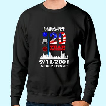 Discover 20 Years Anniversary 9 11 Never Forget National Day Sweatshirt
