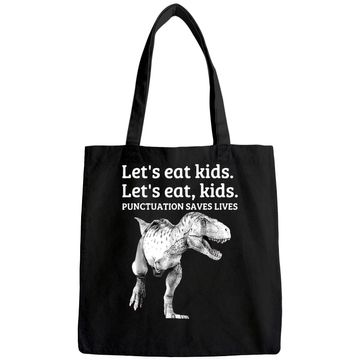 Discover Let's Eat Kids Punctuation Saves Lives Grammar Tote Bag