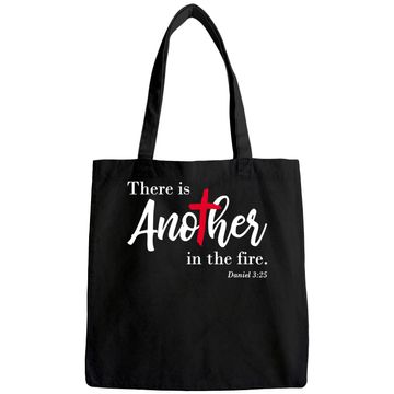 Discover There is another in the fire, scripture religious Tote Bag