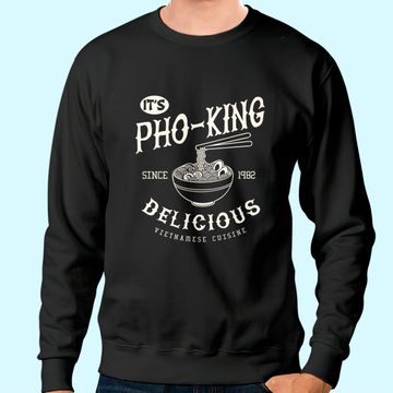 Discover Asian Cuisine miso Ramen Its Pho-king delicious Sweatshirt