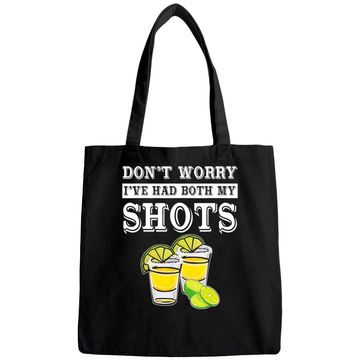 Discover Don't worry I've had both my shots Tequila Tote Bag