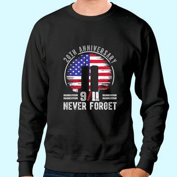 Discover Patriot Day 2021 Never Forget 9-11 20th Anniversary Sweatshirt