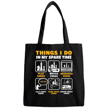 Discover Chess Player Things I Do In My Spare Time Tote Bag