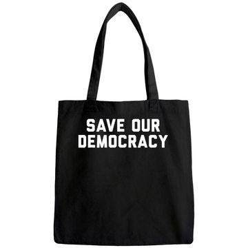 Discover Save Our Democracy Tote Bag