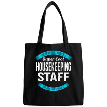 Discover Super Cool Housekeeping Staff Tote Bag
