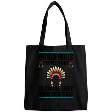 Discover Indigenous People's Day They Were Here First Not Columbus Tote Bag