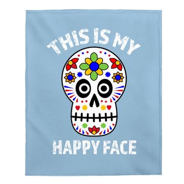Discover This Is My Happy Face Dia De Los Muertos Sugar Skull Baby Blanket