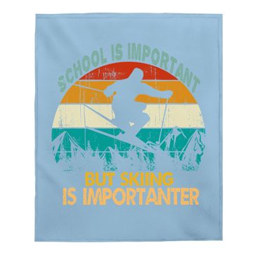 Discover School Is Important But Skiing Is Importanter Vintage Retro Baby Blanket